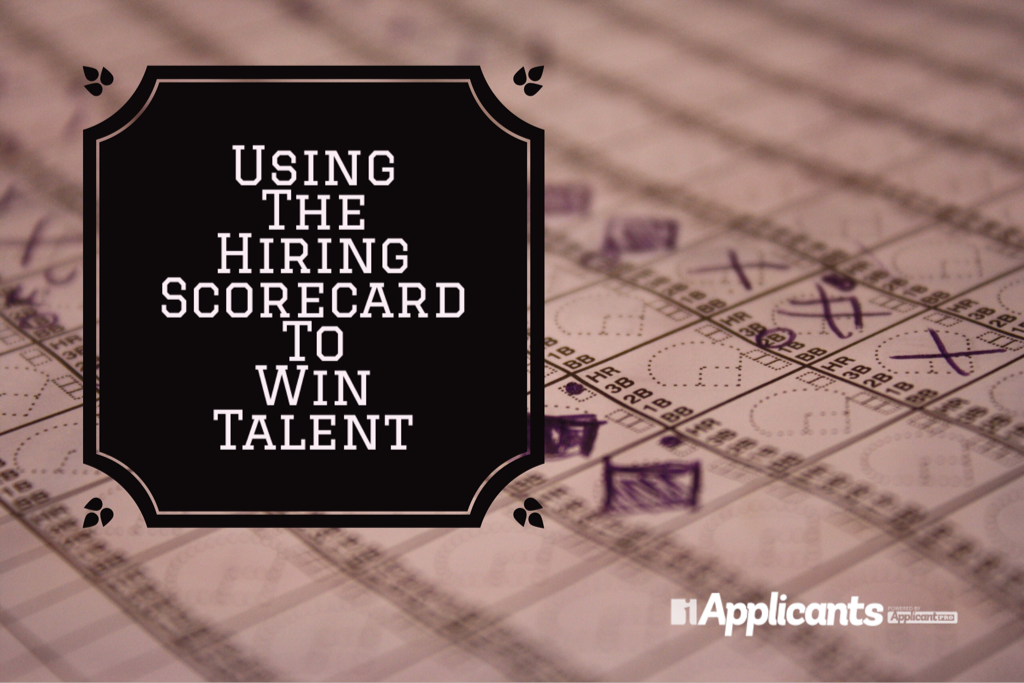 Using the Hiring Scorecard to Win Talent