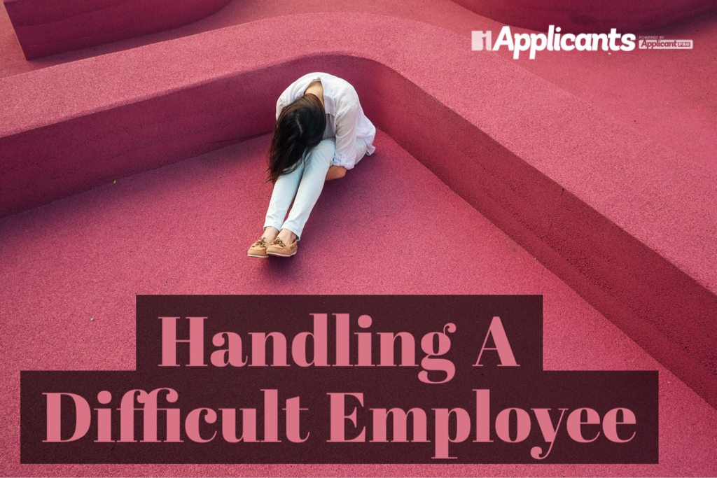 Handling A Difficult Employee