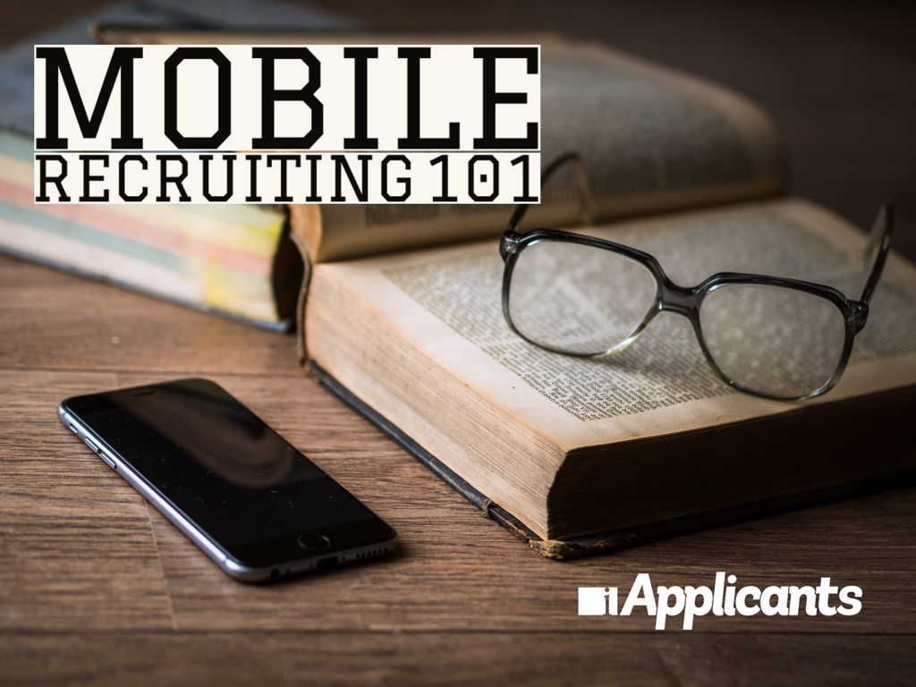 Mobile Recruiting 101
